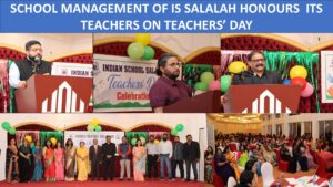 SCHOOL MANAGEMENT OF IS SALALAH HONOURS ITS TEACHERS ON TEACHERS’ DAY