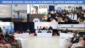 INDIAN SCHOOL SALALAH CELEBRATES UNITED NATIONS DAY